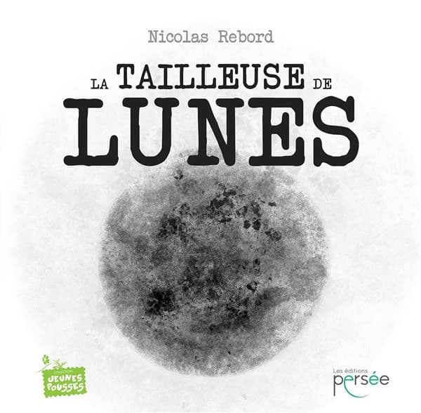 La tailleuse de lunes : contes