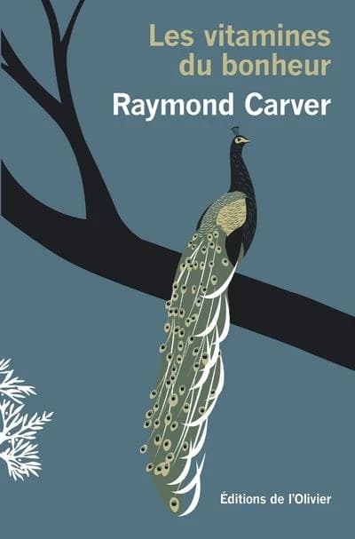Les vitamines du bonheur (Éd. révisée) Raymond Carver ; traduit de l'anglais (États-Unis) par Simone Hilling