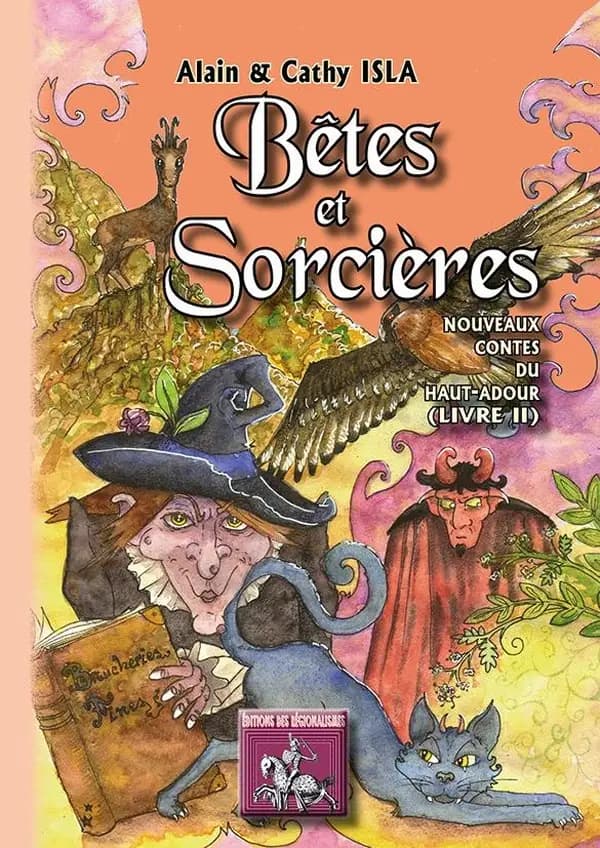 Bêtes et sorcières Tome 2 ; nouveaux contes du Haut-Adour