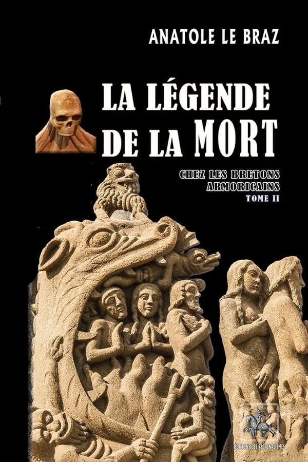 La légende de la mort chez les Bretons armoricains. Tome II
