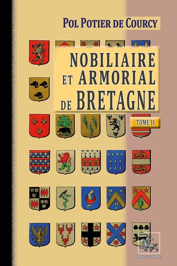 NOBILIAIRE ET ARMORIAL DE BRETAGNE TOME II
