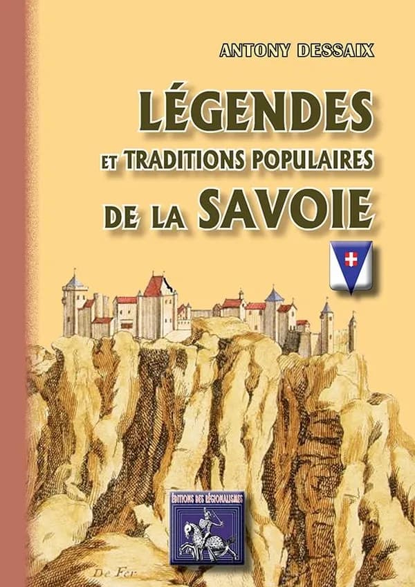 Légendes & traditions populaires de la Savoie