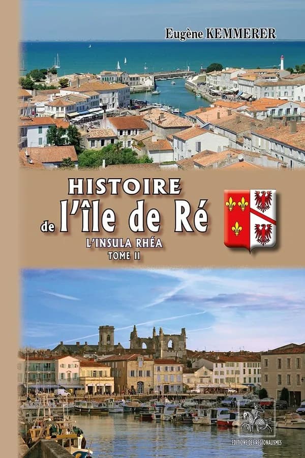 Histoire de l'île de Ré : Tome 2, L'insula Rhéa
