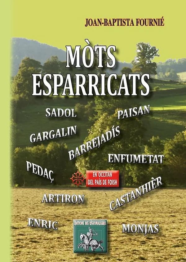 Mòts esparricats : en occitan del pais de Foish