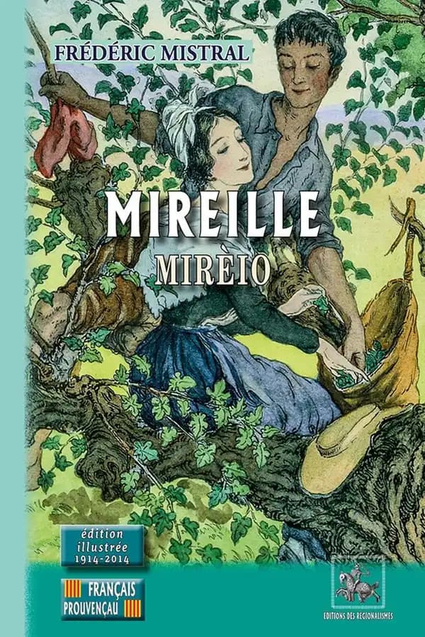 Mireille : poème provençal (Éd. illustrée 1914-2014) Frédéric Mistral ; [illustrations de Jean Droit] : Mirèio