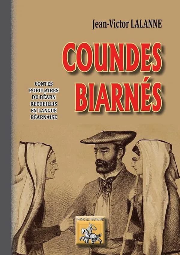 Coundes biarnés ; contes populaires du Béarn recueillis en langue béarnaise