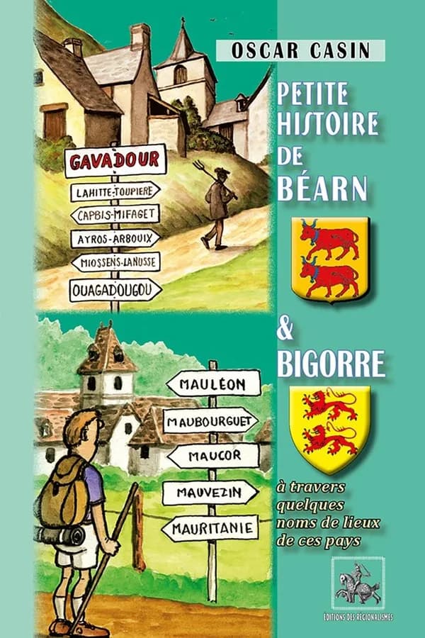 Petite histoire de Béarn et Bigorre : à travers quelques noms de lieux de ces pays...