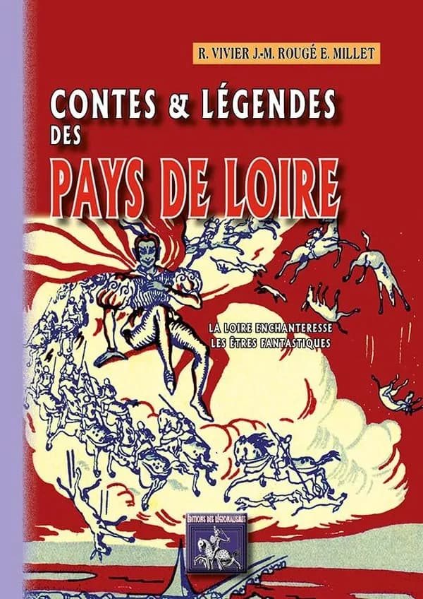 La Loire enchanteresse ; Les êtres fantastiques