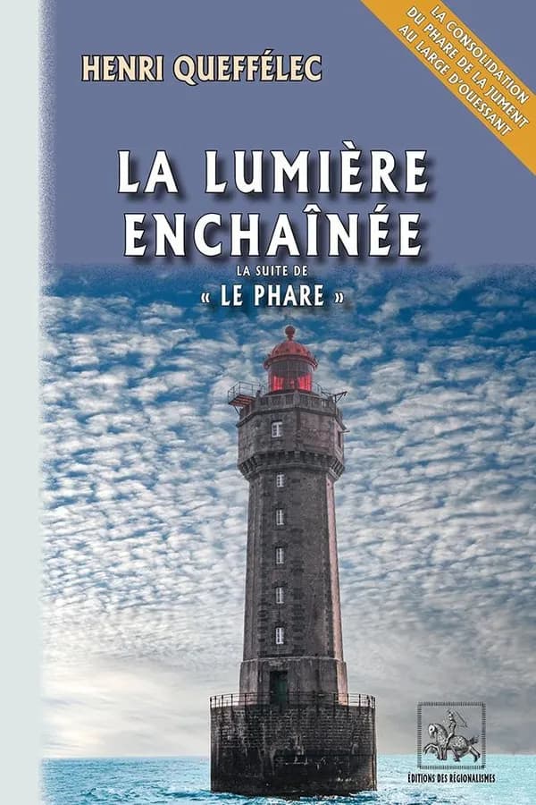La lumière enchaînée : roman