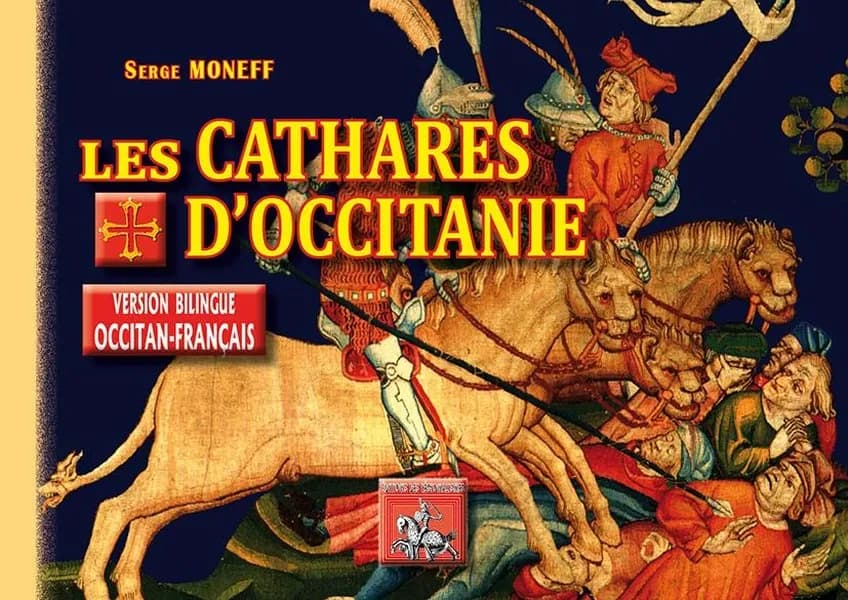 Les cathares d'Occitanie : mythes & réalités