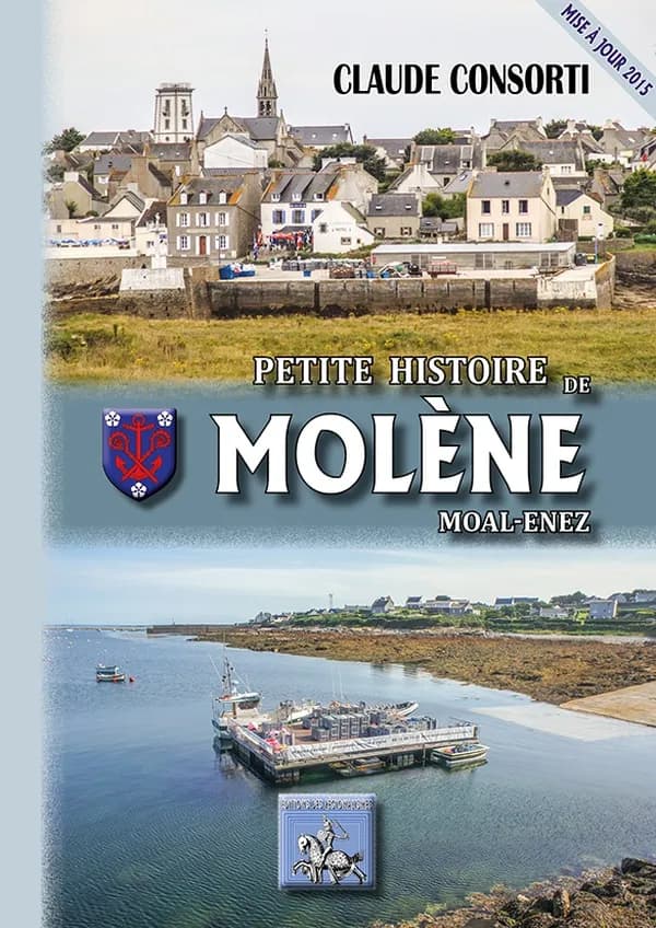 Petite histoire de Molène : Moal-Enez ([Éd.] mise à jour) Claude Consorti