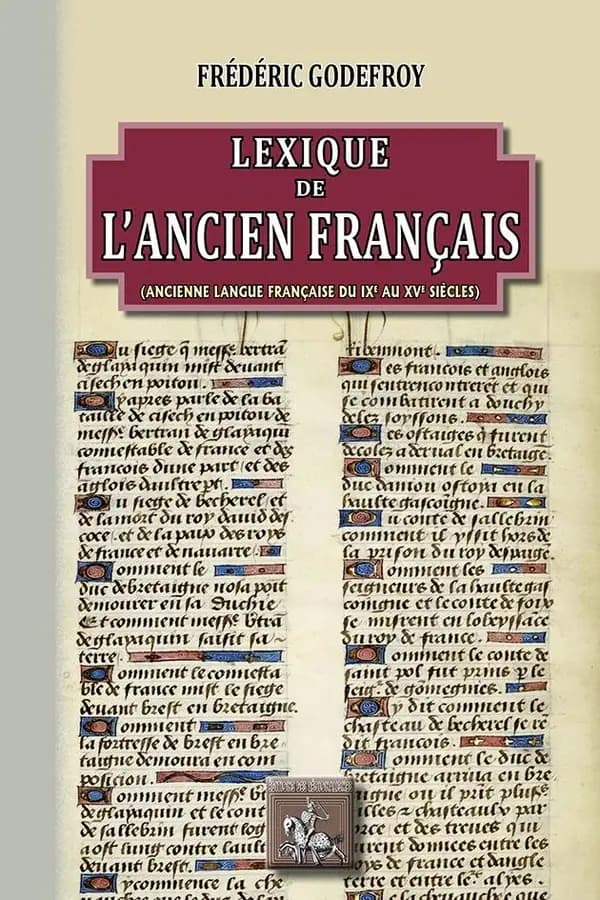 Lexique de l'ancien français : ancienne langue française du IXe au XVe siècles