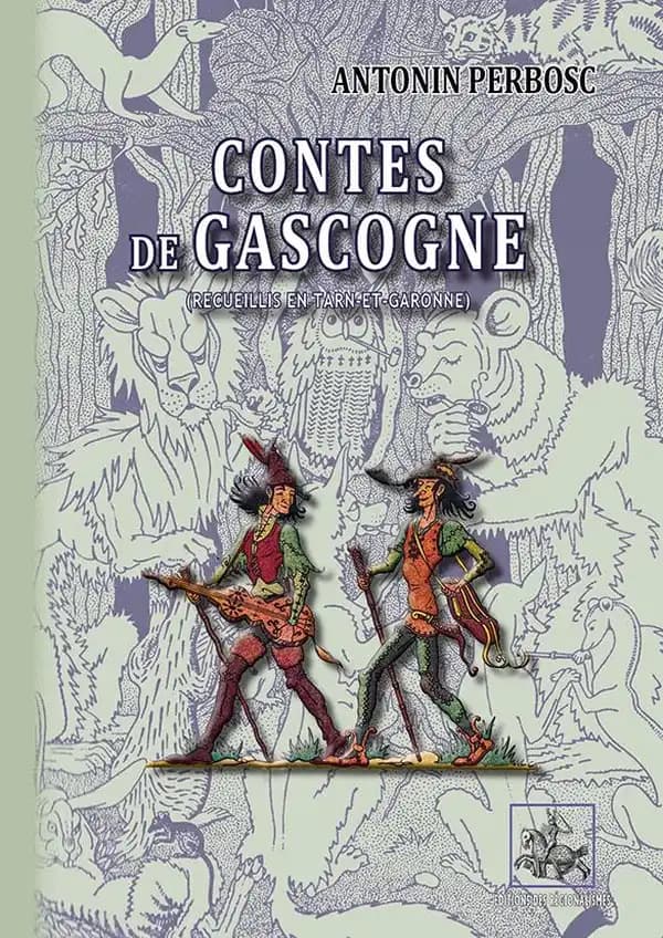 Contes de Gascogne : recueillis en Tarn-et-Garonne