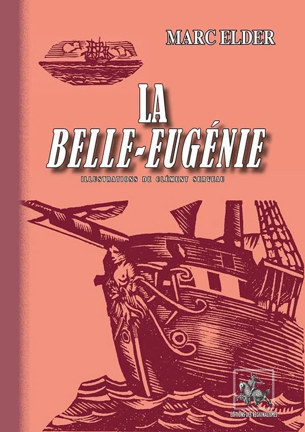 La "Belle-Eugénie" : roman