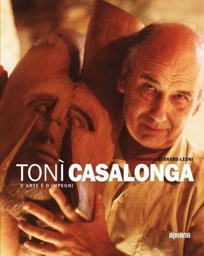 Tonì Casalonga : d'arte è d'impegni