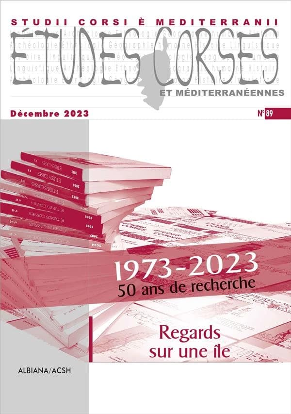 Études corses et méditerranéennes n°89 : 1973-2023, 50 ans de recherche