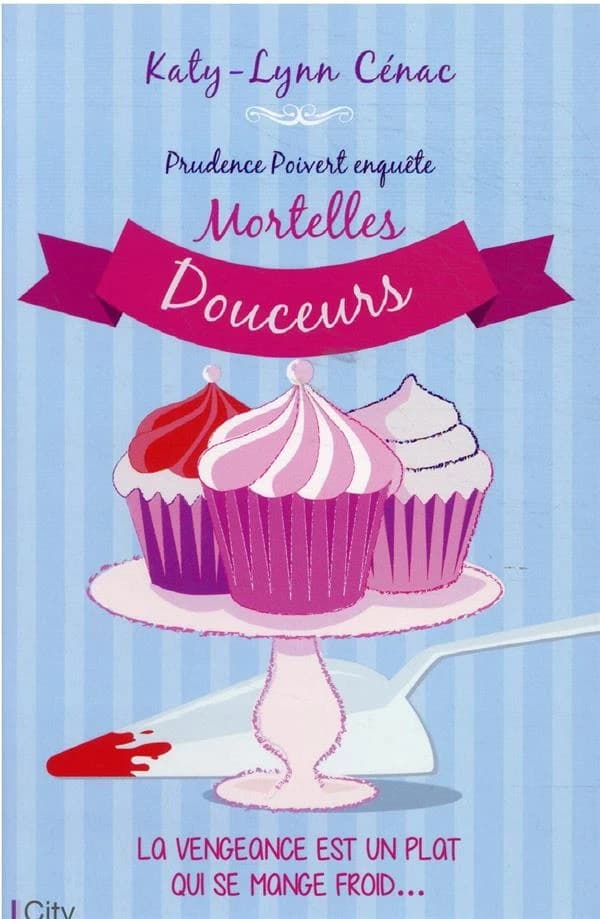 Mortelles douceurs