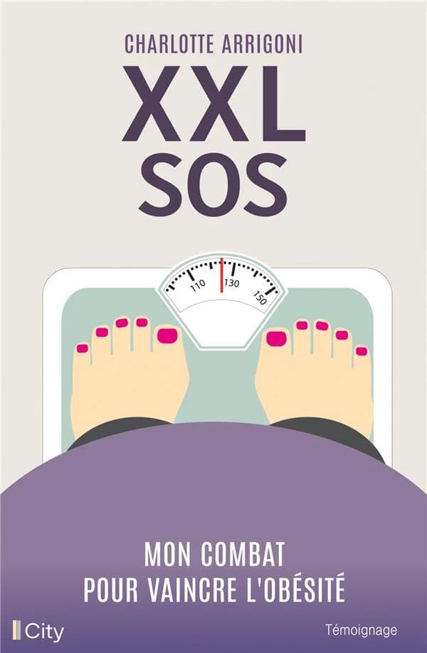 XXL SOS : mon combat pour vaincre l'obésité