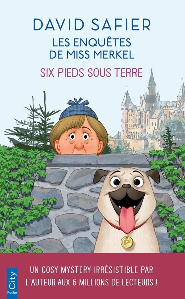 Les enquêtes de miss Merkel. Six pieds sous terre