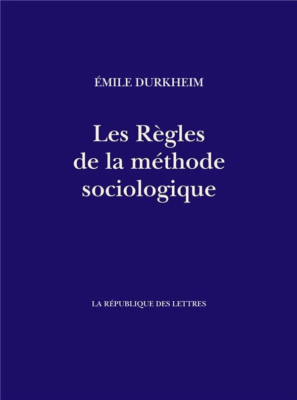 Les règles de la méthode sociologique ([Nouvelle éd.]) Émile Durkheim
