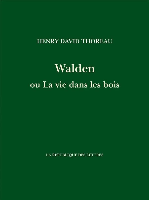 Walden ou La vie dans les bois
