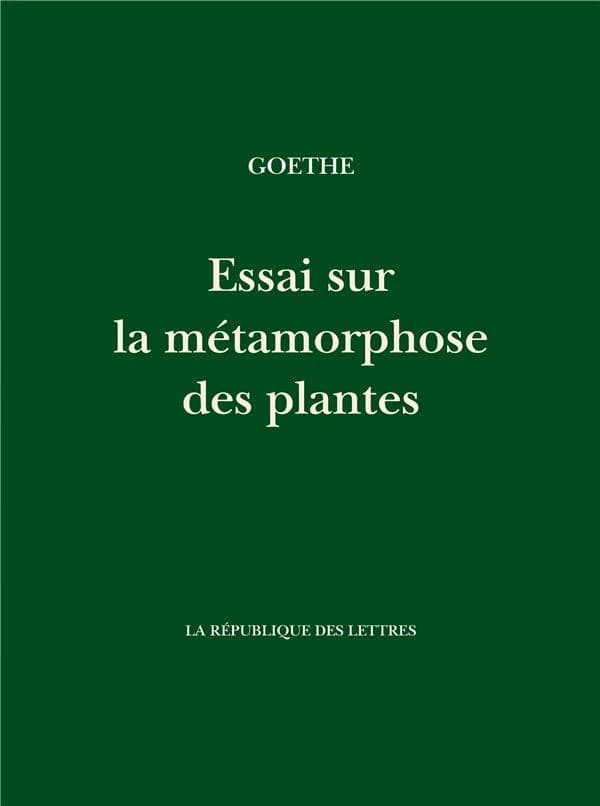 Essai sur la métamorphose des plantes