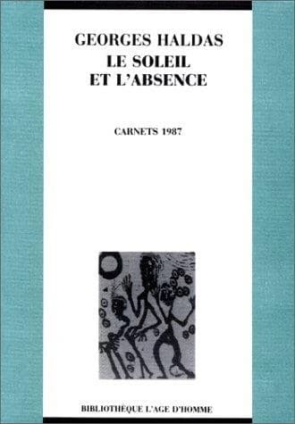 L'état de poésie. Carnets 1987, Le soleil et l'absence