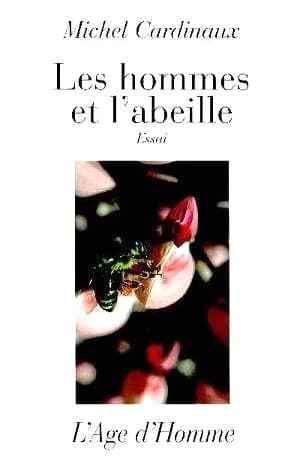 Les hommes et l'abeille : [essai]