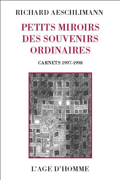 Petits miroirs des souvenirs ordinaires