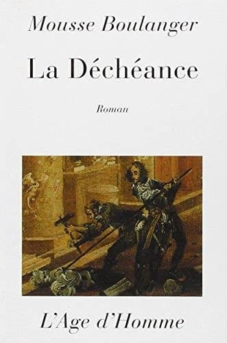 La déchéance : roman