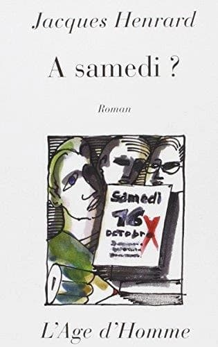 À samedi ? : roman