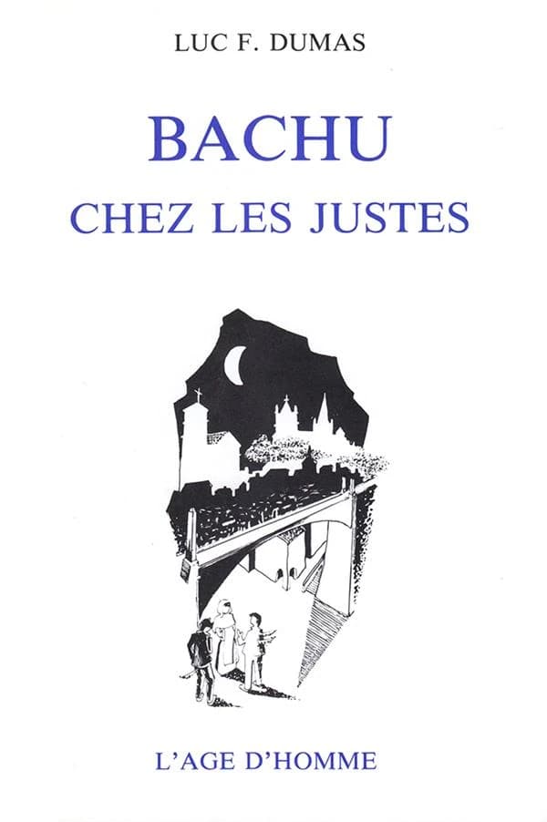 Bachu chez les Justes