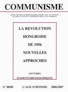 La révolution hongroise de 1956 : nouvelles approches ; lectures, élements bibliographiques