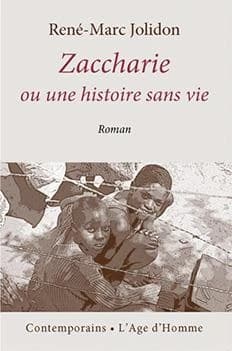 Zaccharie ou une histoire sans vie