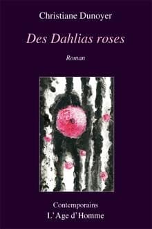 Des dahlias roses : roman