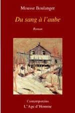Du sang à l'aube : roman