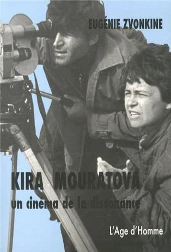 Kira Mouratova : un cinéma de la dissonance