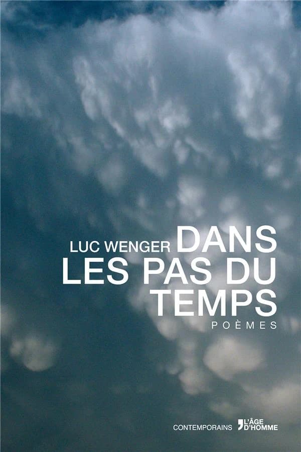 Dans les pas du temps : poèmes
