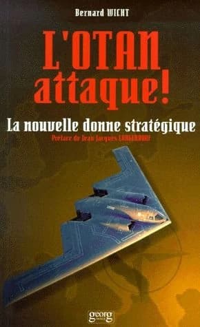 L'Otan attaque : la nouvelle donne stratégique