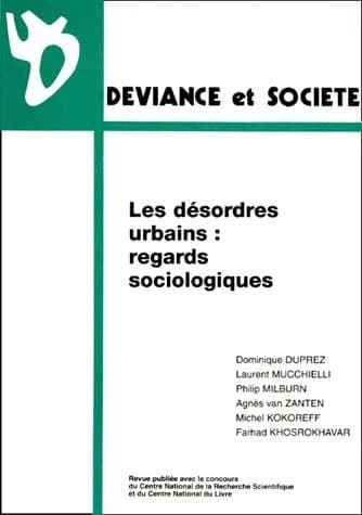 Déviance et société, Les désordres urbains : regards sociologiques