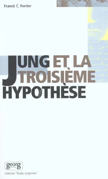Jung et la troisième hypothèse