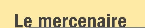 Le mercenaire
