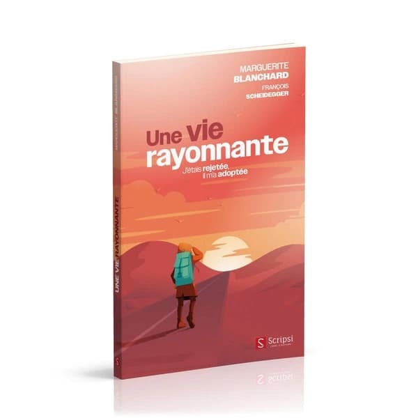 Une vie rayonnante : j'étais rejetée, il m'a adoptée
