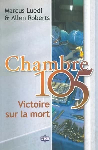 Chambre 105 ; victoire sur la mort