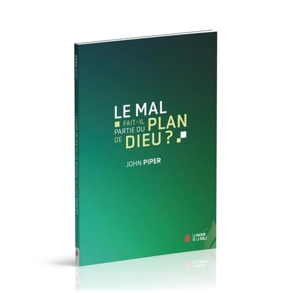 Le mal fait-il partie du plan de Dieu ?