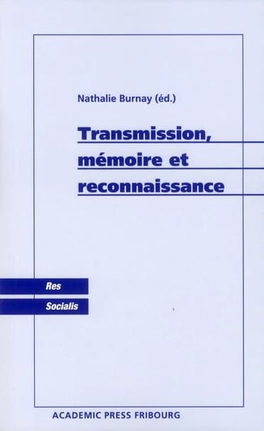 Transmission, mémoire et reconnaissance