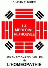 "la médecine retrouvée ; les ambitions nouvelles de l'homéopathie"