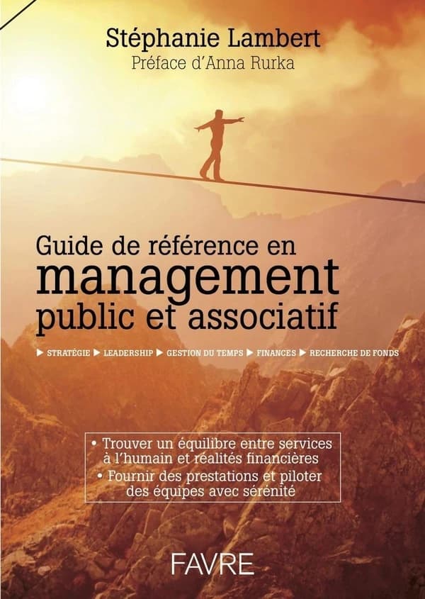 Guide de référence en management public et associatif : social, éducation, philanthropie, culture, sport, intégration, insertion, solidarité