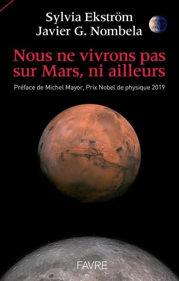 Nous ne vivrons pas sur Mars, ni ailleurs : Sylvia Ekström, Javier G. Nombela