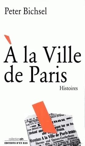 à la ville de Paris ; histoires